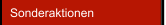 Sonderaktionen